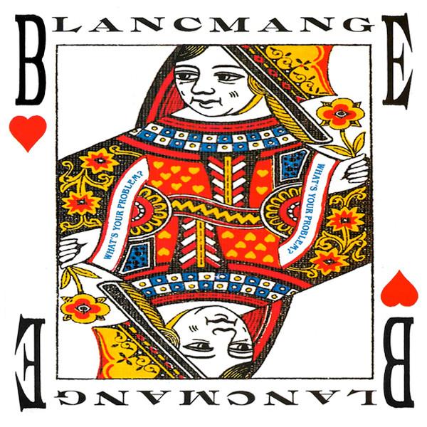 Blancmange - What's Your Problem?