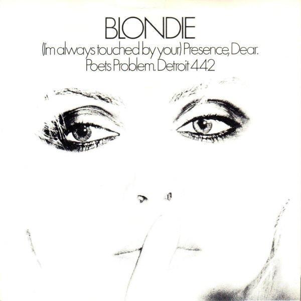 Blondie - (I'm Always Touched By Your) Presence Dear