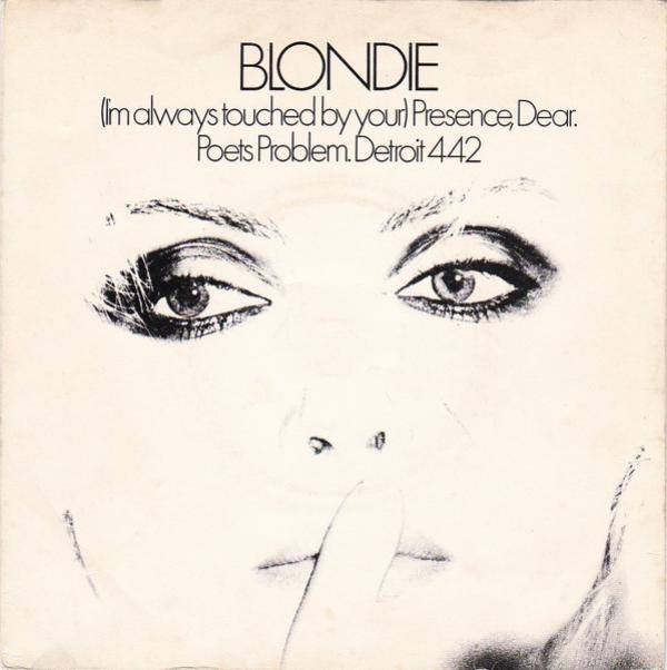Blondie - (I'm Always Touched By Your) Presence Dear