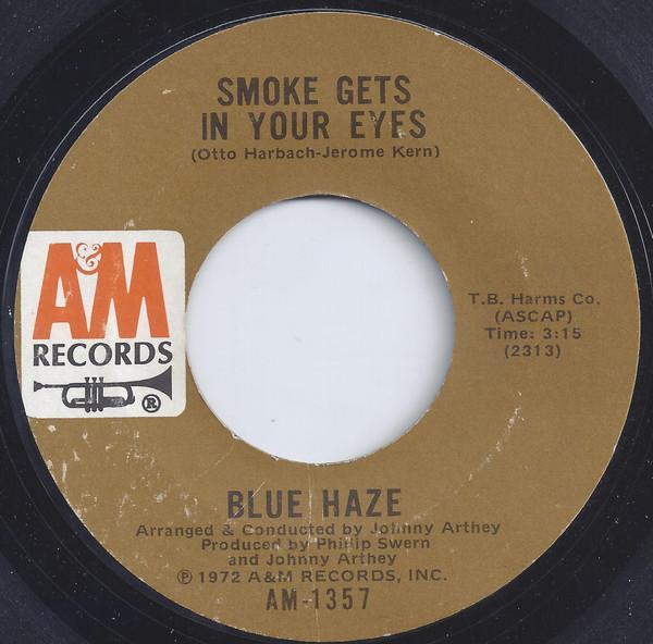 Blue Haze (2) - Smoke Gets In Your Eyes