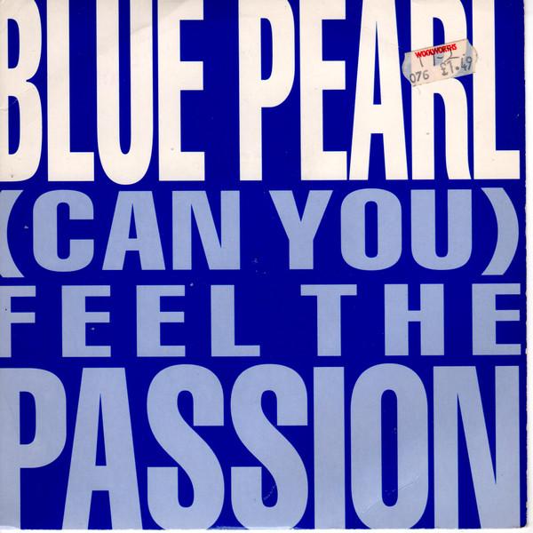 Blue Pearl - (Can You) Feel The Passion
