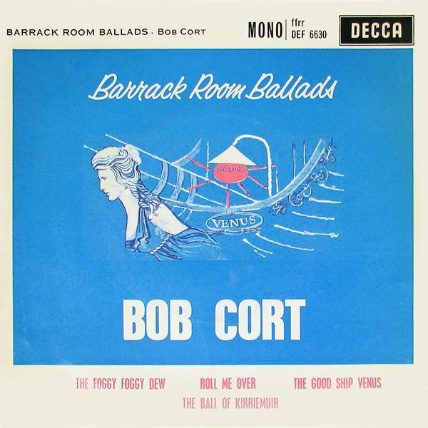 Bob Cort - Barrack Room Ballads