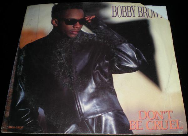 Bobby Brown - Don't Be Cruel
