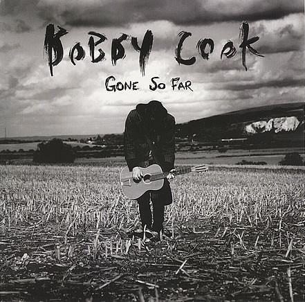 Bobby Cook (2) - Gone So Far / Can't Sleep
