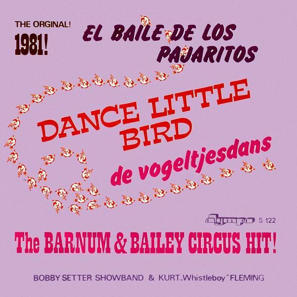 Bobby Setter Band, Kurt Fleming - El Baile De Los Pajaritos = Dance Little Bird = De Vogeltjesdans