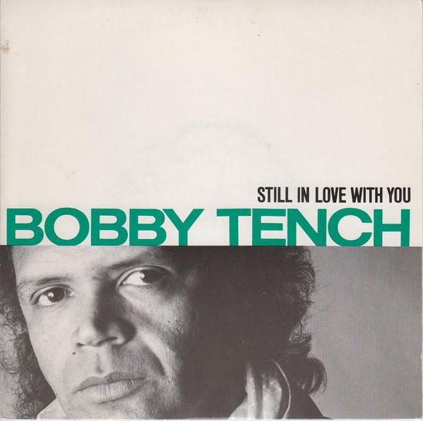 Bobby Tench - Still In Love With You