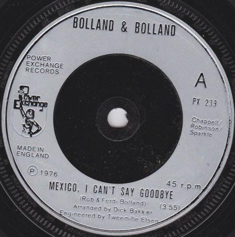 Bolland & Bolland - Mexico, I Can't Say Goodbye