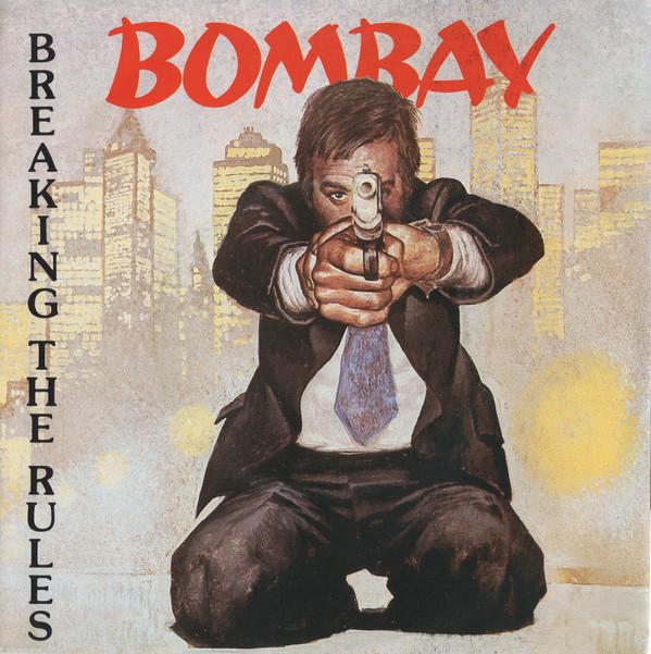 Bombay (5) - Breaking The Rules