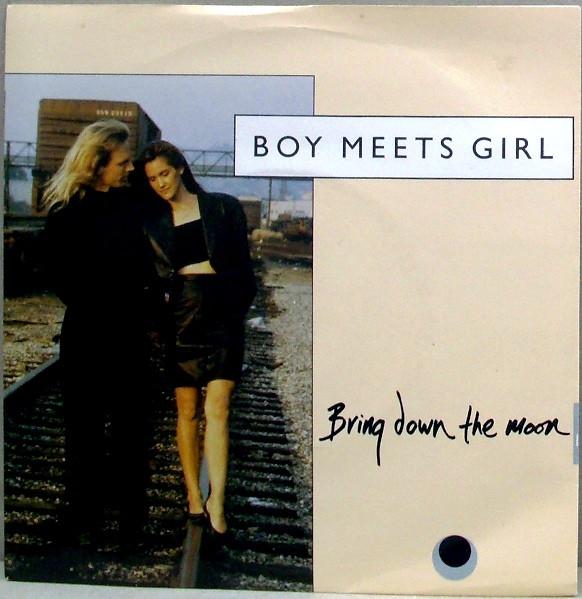Boy Meets Girl - Bring Down The Moon