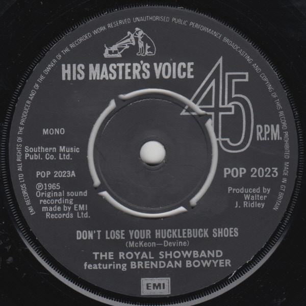 Brendan Bowyer, The Royal Showband Waterford - Don't Lose Your Hucklebuck Shoes / The Hucklebuck