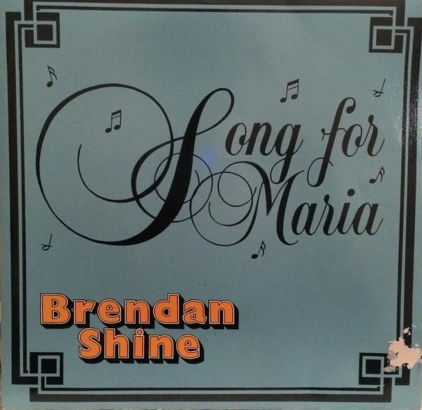 Brendan Shine - Song For Maria