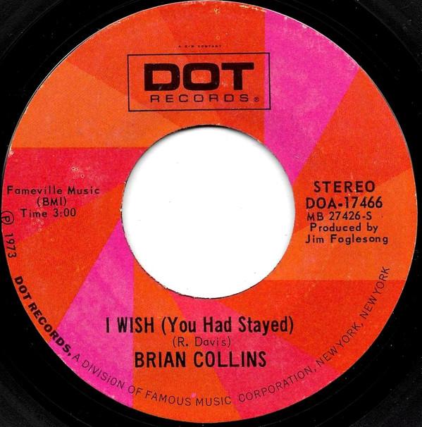 Brian Collins (6) - I Wish (You Had Stayed)
