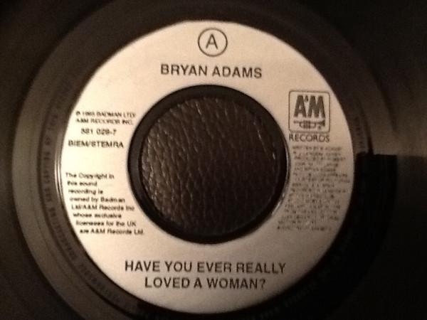 Bryan Adams - Have You Ever Really Loved A Woman?