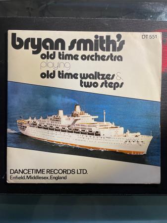 Bryan Smith And His Old Time Orchestra - Playing Old Time Waltzes & Two Steps