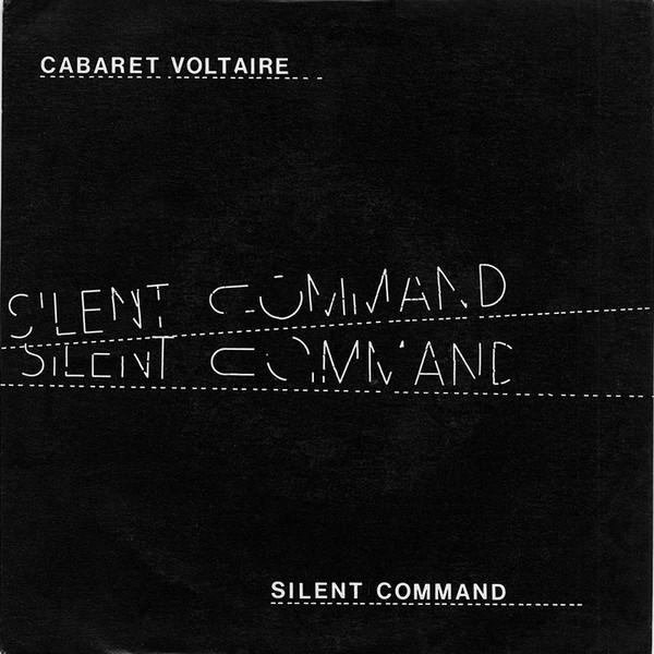Cabaret Voltaire - Silent Command