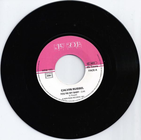 Calvin Russell - You're My Baby / Baby I Love