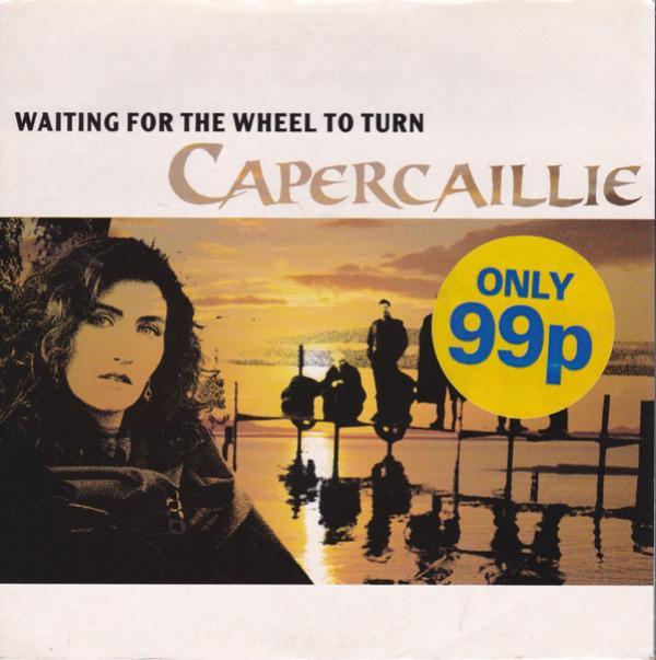 Capercaillie - Waiting For The Wheel To Turn