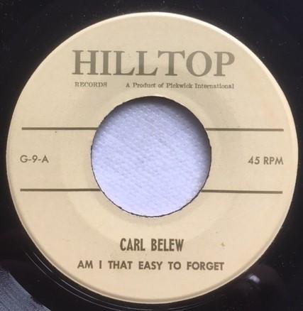Carl Belew - Am I That Easy To Forget