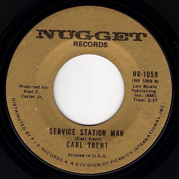 Carl Trent - Woman I Need Your Love / Service Station Man
