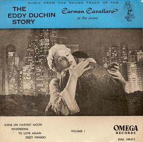 Carmen Cavallaro - Music From The Sound Track Of The The Eddy Duchin Story: Volume 1