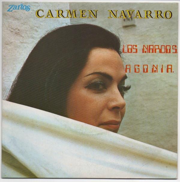 Carmen Navarro - Los Nardos / La Agonia