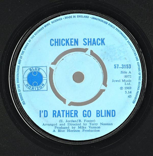 Chicken Shack - I'd Rather Go Blind
