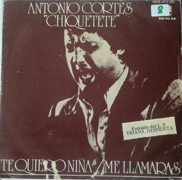 Chiquetete - Te Quiero Niña / Me Llamarás