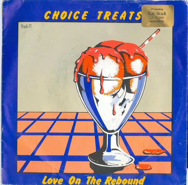 Choice Treats - Love On The Rebound