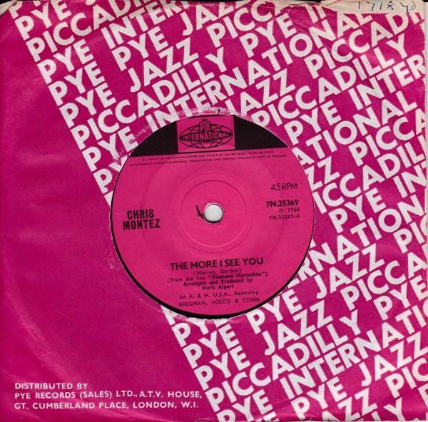 Chris Montez - The More I See You / You, I Love You