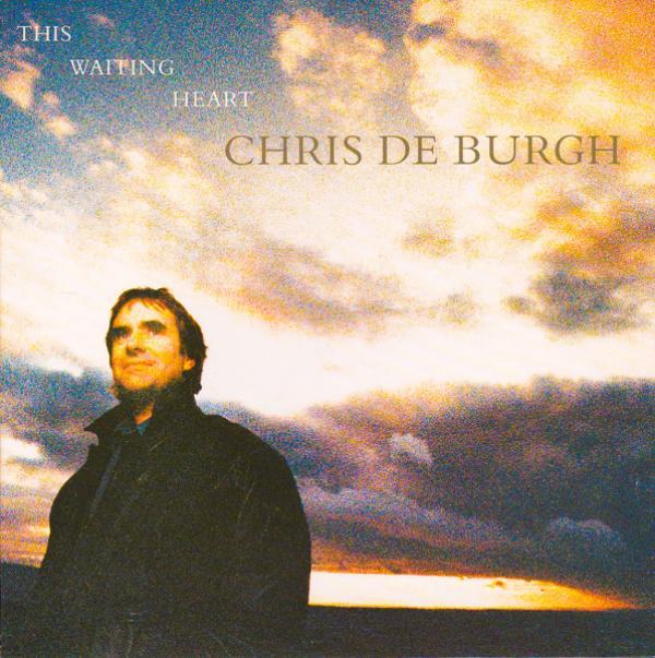 Chris de Burgh - This Waiting Heart