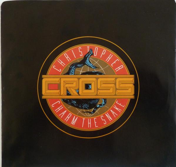 Christopher Cross - Charm The Snake