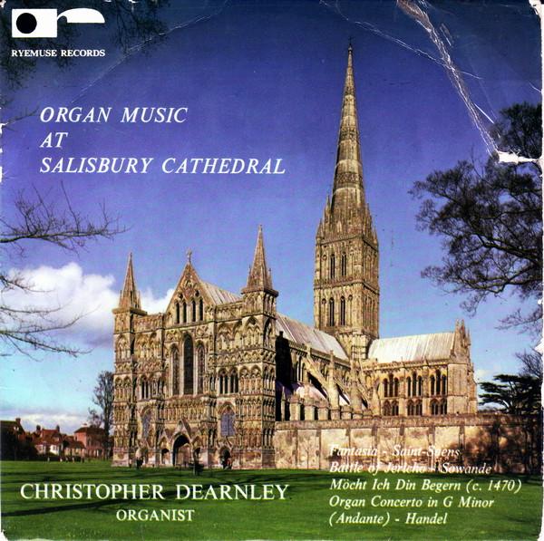Christopher Dearnley - Organ Music At Salisbury Cathedral