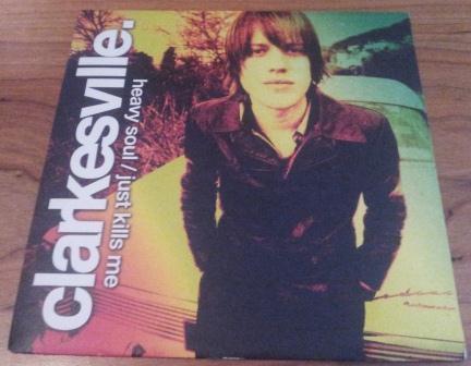 Clarkesville - Heavy Soul / Just Kills Me