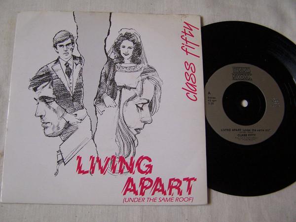 Class 50 - Living Apart (Under The Same Roof)