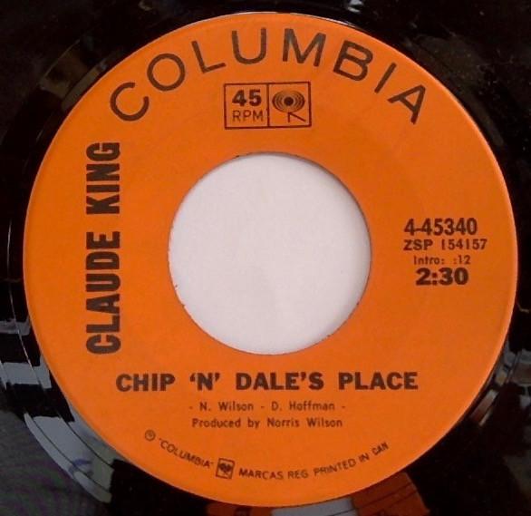 Claude King (2) - Chip 'N' Dale's Place / Highway Lonely