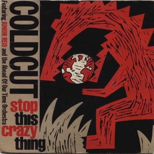 Coldcut, Junior Reid, Ahead Of Our Time Orchestra - Stop This Crazy Thing