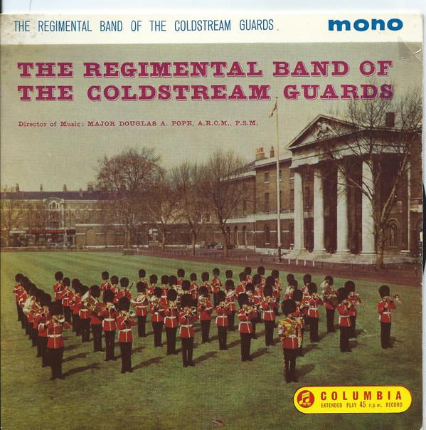 Coldstream Guards - The Regimental Band Of The Coldstream Guards