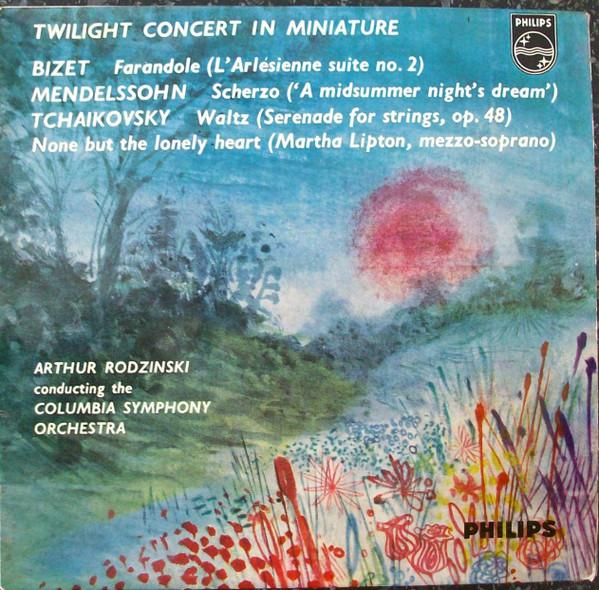 Columbia Symphony Orchestra, Artur Rodzinski - Twilight Concert In Miniature