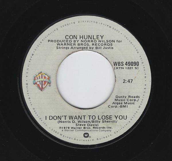 Con Hunley - I Don't Want To Lose You