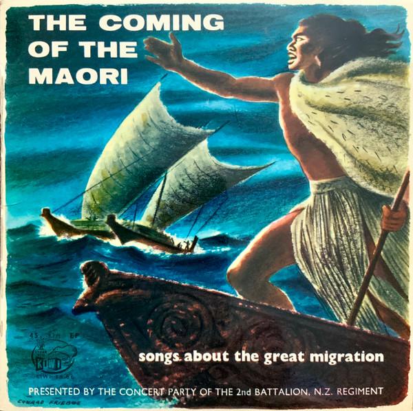 Concert Party Of The 2nd Battalion, The New Zealand Regiment - The Coming Of the Maori