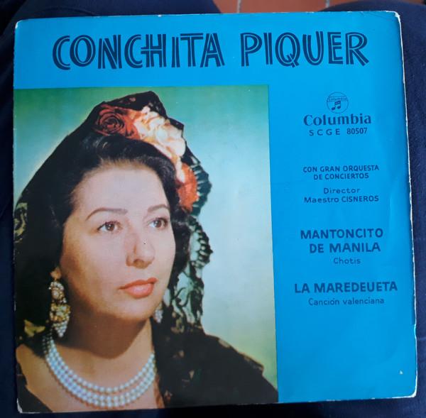 Conchita Piquer, Indalecio Cisneros, Gran Orquesta De Conciertos - Mantoncito De Manila / La Maredeueta