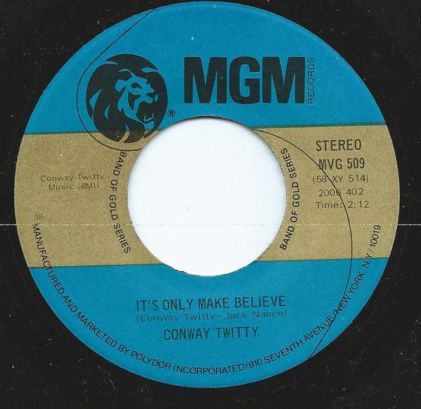 Conway Twitty - It's Only Make Believe / Lonely Blue Boy