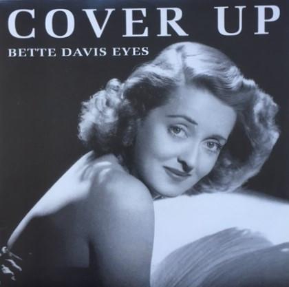 Cover Up (3) - Bette Davis Eyes