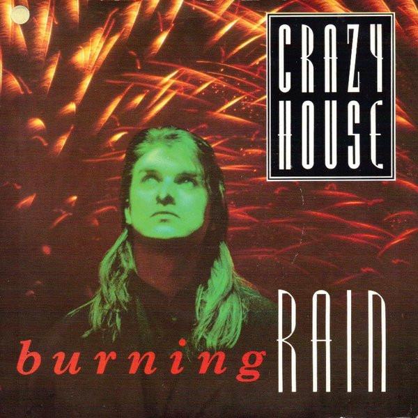 Crazy House - Burning Rain