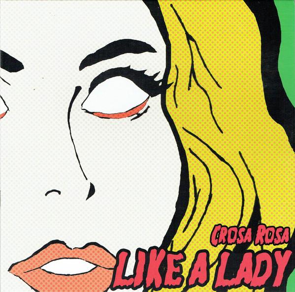 Crosa Rosa - Like A Lady