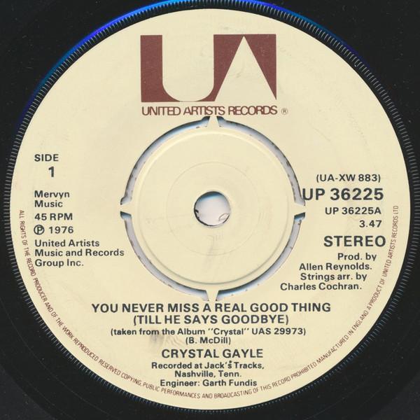 Crystal Gayle - You Never Miss A Real Good Thing (Till He Says Goodbye) / Forgettin' 'Bout You