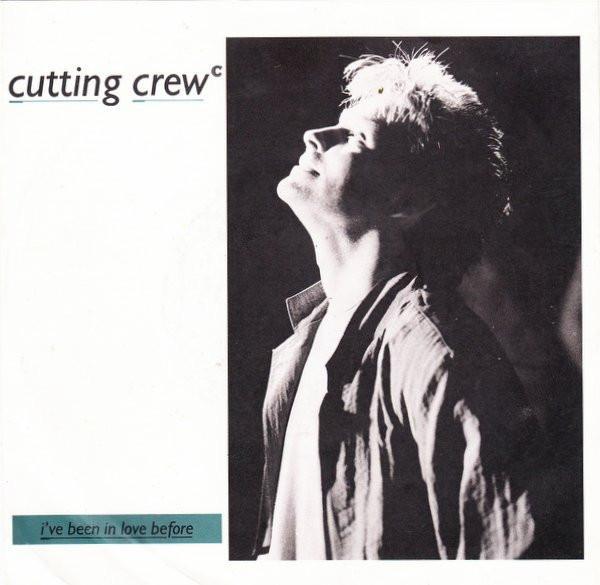 Cutting Crew - I've Been In Love Before