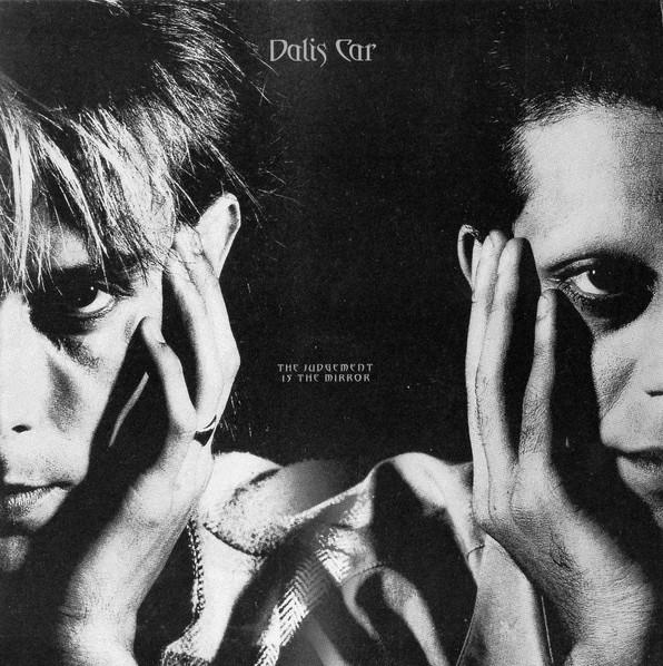 Dalis Car - The Judgement Is The Mirror