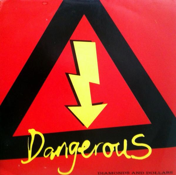 Dangerous (11) - Diamonds And Dollars