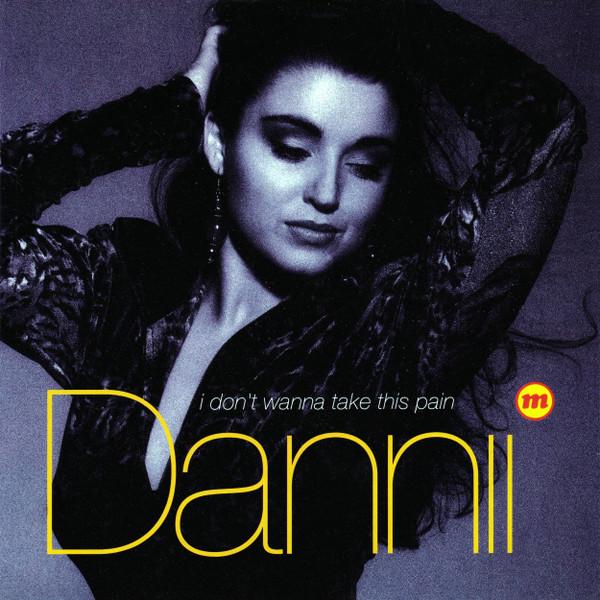 Dannii Minogue - I Don't Wanna Take This Pain